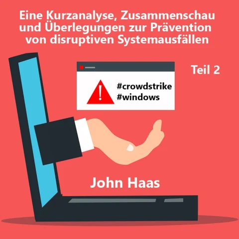 CrowdStrike-Ausfall: Prävention und „Long Tail“